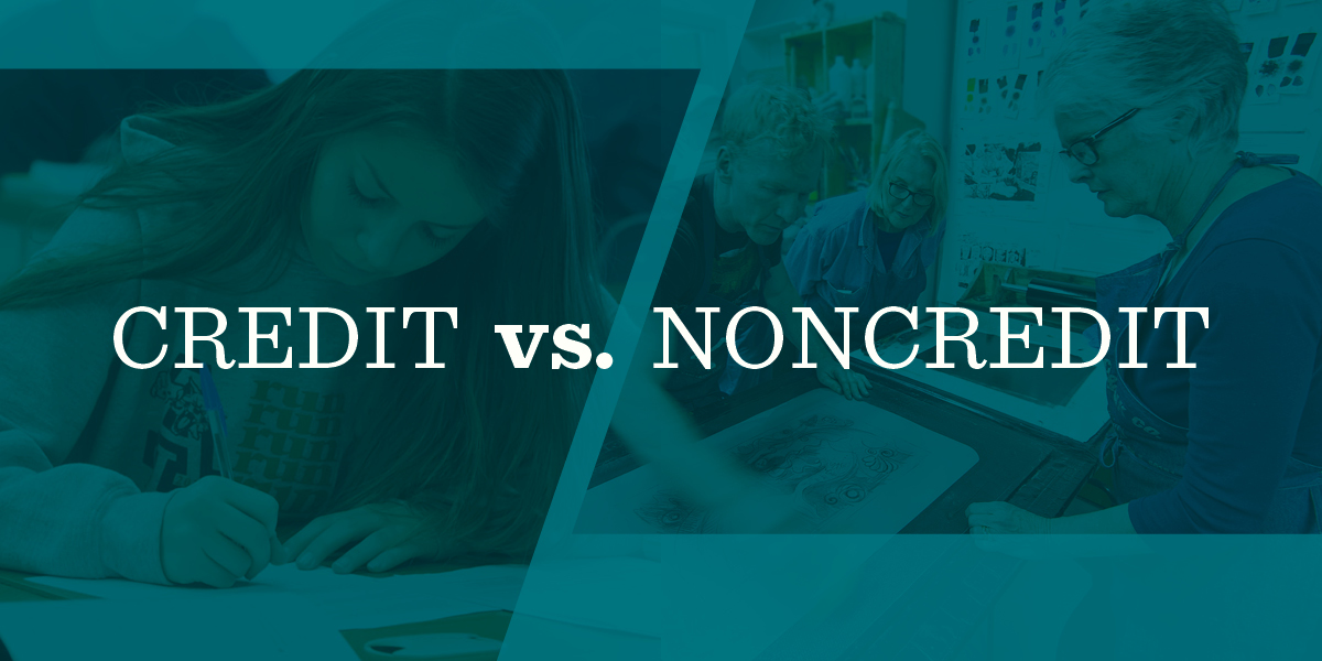 Learn the difference between credit and noncredit classes.